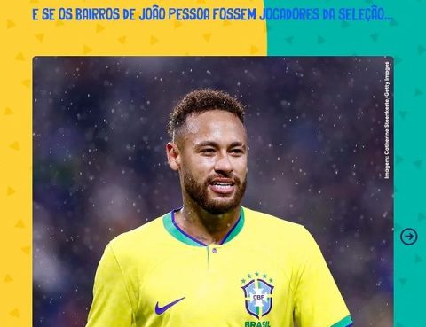 E se os bairros de João Pessoa fossem jogadores da Seleção Brasileira? Confira